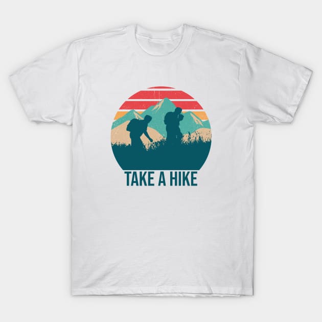 Take A HIke T-Shirt by Mountain Morning Graphics